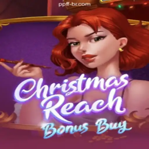 Discover the Excitement of ChristmasReachBonusBuy - The Ultimate Holiday Slot Game