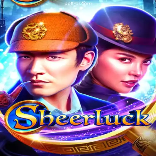 Discover the Thrills of Sheerluck at PPFF.COM Oficial - O melhor cassino online do Brasil🍀